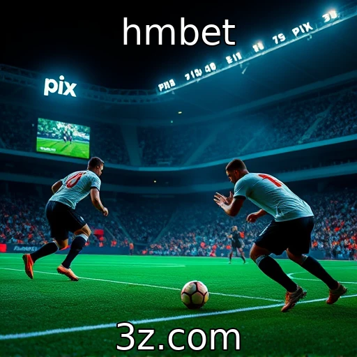 hmbet - Maximize suas Chances: Estratégias para Apostas em E-Sports em 2025